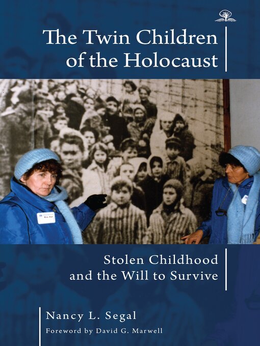 Title details for The Twin Children of the Holocaust by Nancy L. Segal - Available